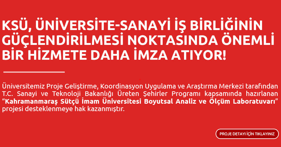 KSÜ, Üniversite-Sanayi İş Birliğinin Güçlendirilmesi Noktasında Önemli Bir Hizmete Daha İmza Atıyor!